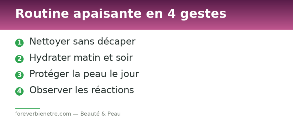 Routine apaisante en 4 gestes