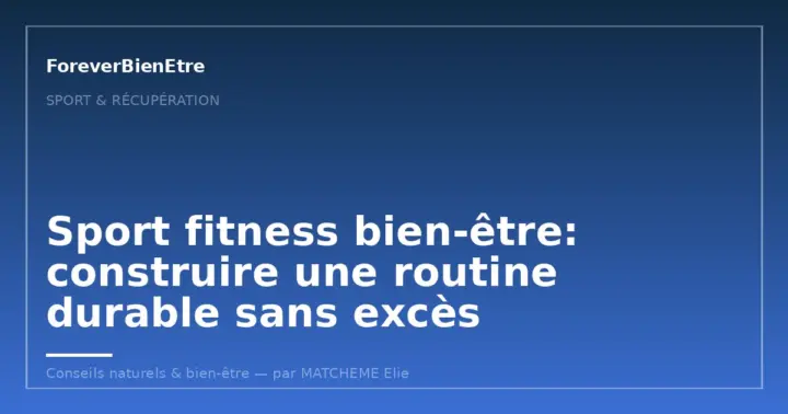 Récupération sportive nutrition: construire une routine réaliste après l’entraînement